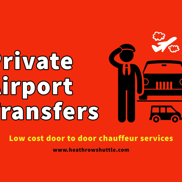 Private Airport Transfers Heathrow