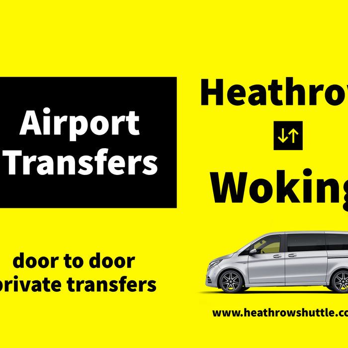 Heathrow Airport to Woking Taxi Transfers