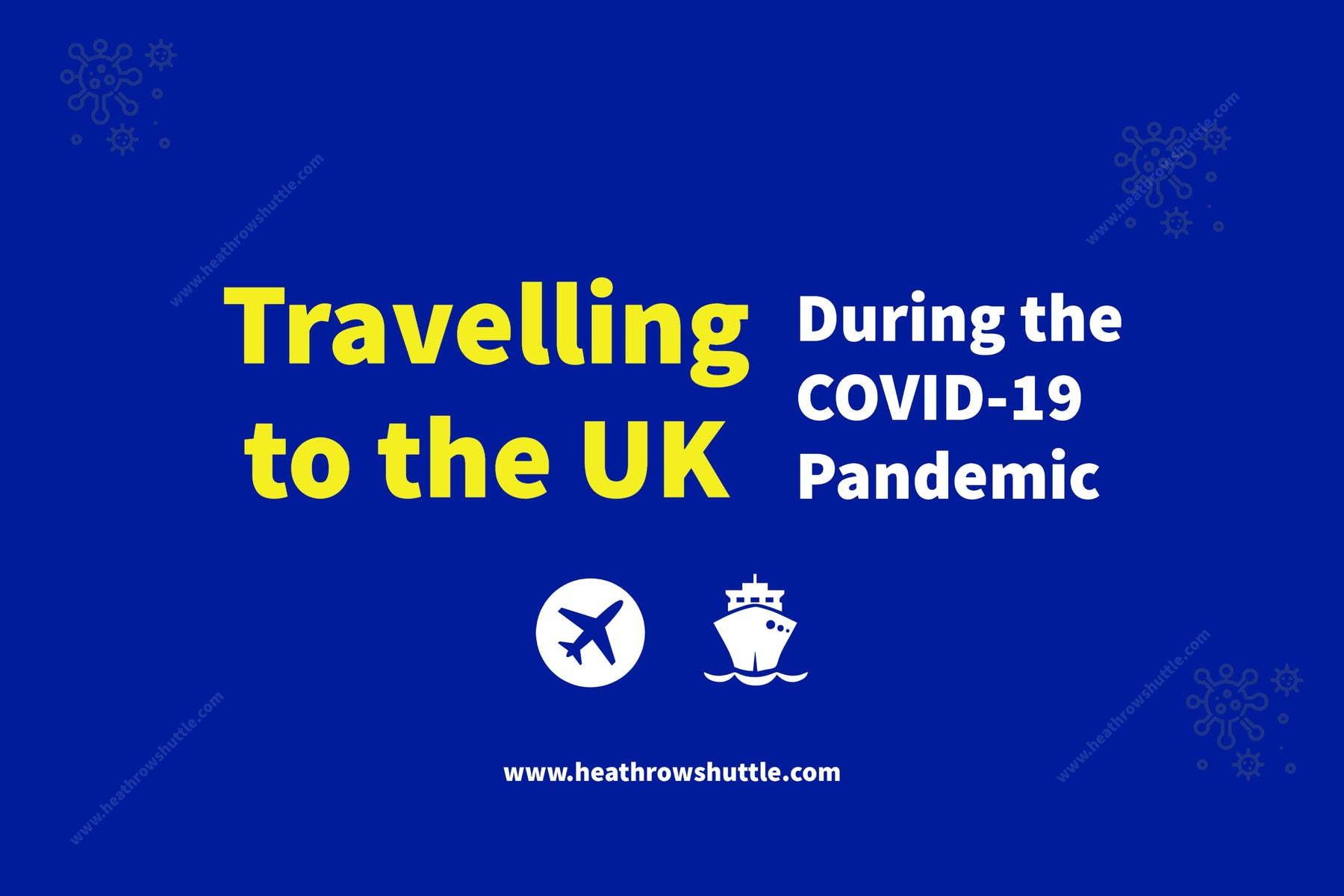 Travelling to and from UK during COVID-19 Pandemic