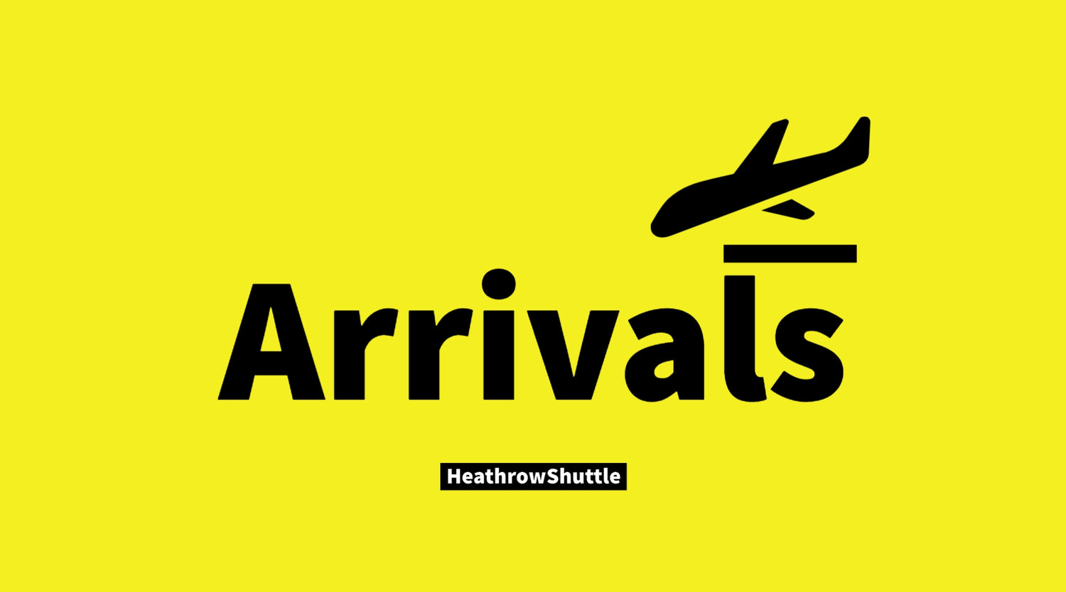 Heathrow airport arrivals