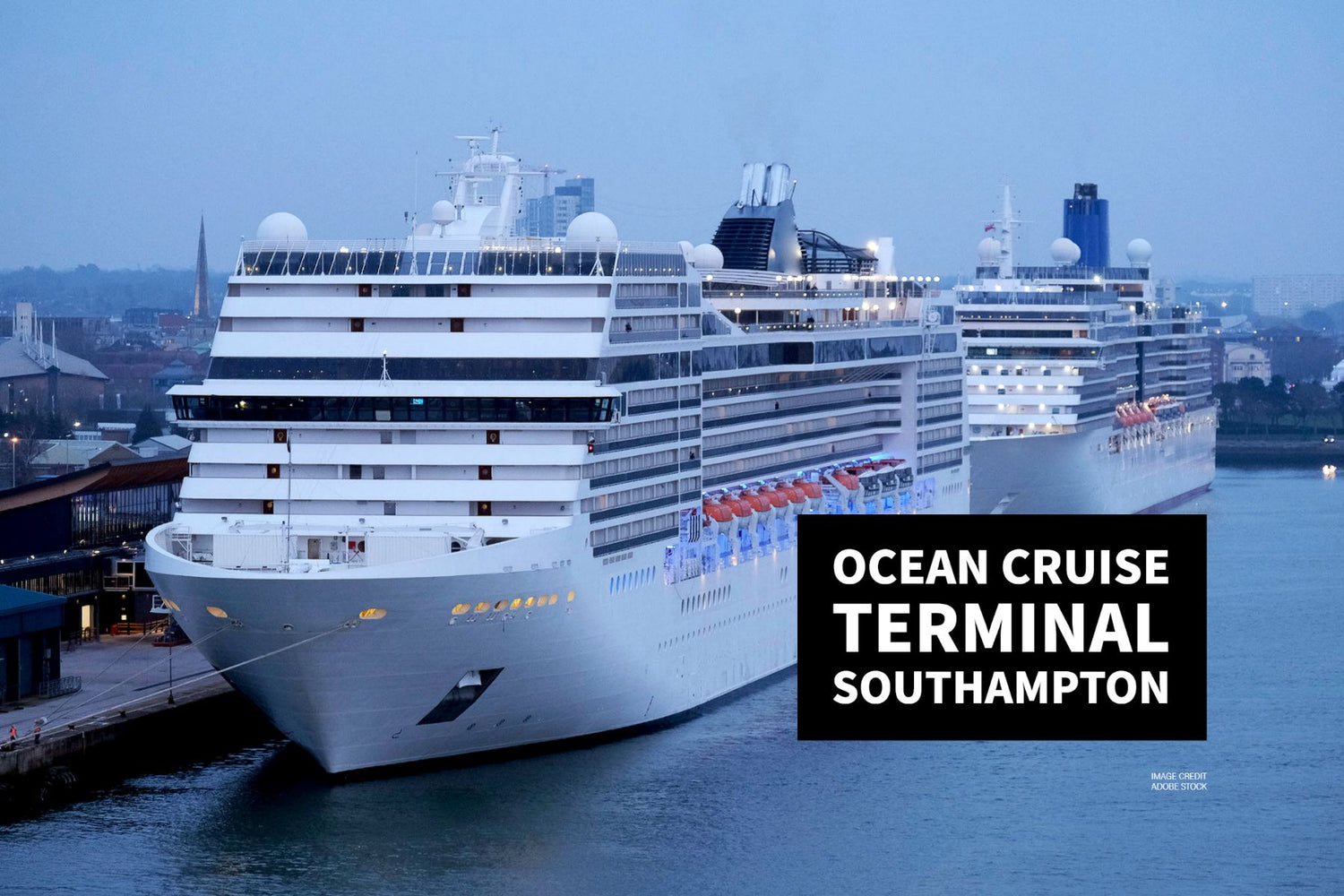 Southampton Cruise Port